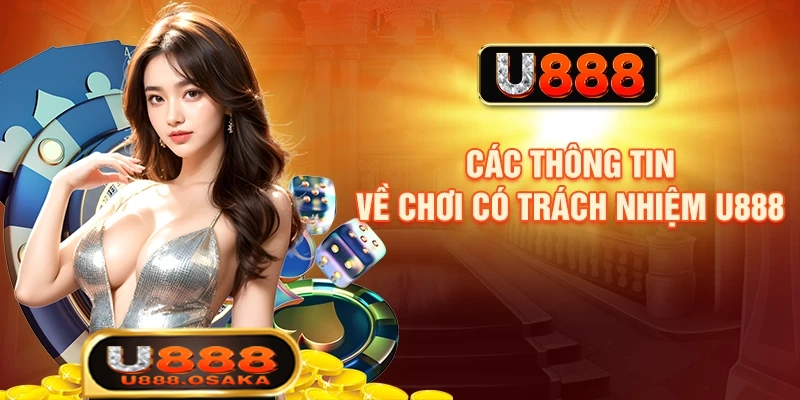 Hợp tác chơi có trách nhiệm tại U888