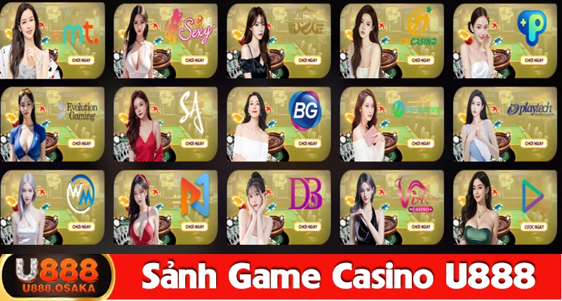 Top các sảnh Casino U888 đỉnh cao